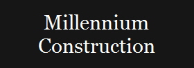 Millennium
Construction